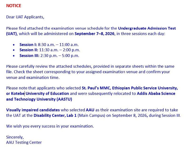 A notice from the AAU Testing Center addressed to UAT applicants, giving the test dates of September 7 to 8, 2026, the three daily session times, the relocation of some applicants to AASTU, and the arrangement for visually impaired candidates.